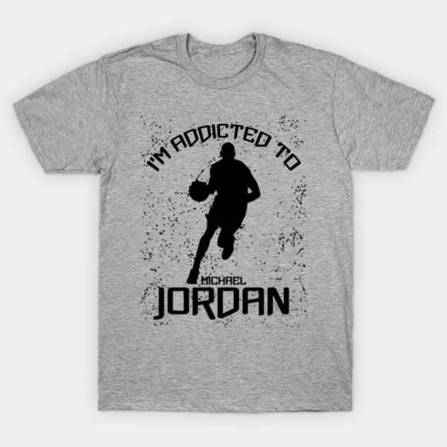 I m Addicted To Michael Jordan